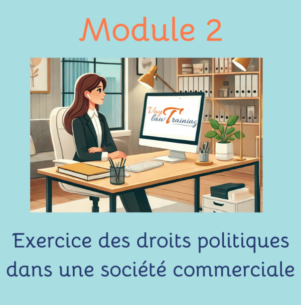 module 2 exercice des droits politiques société commerciale